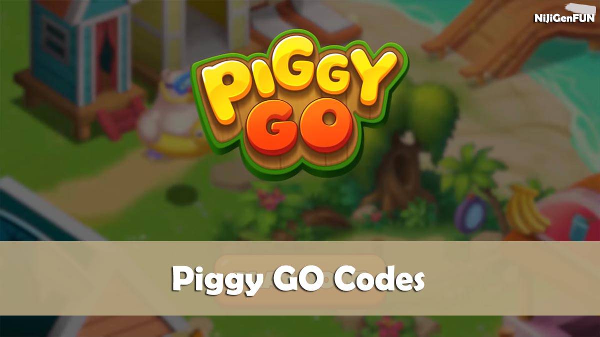 Hướng dẫn mã đổi quà piggy go mới nhất