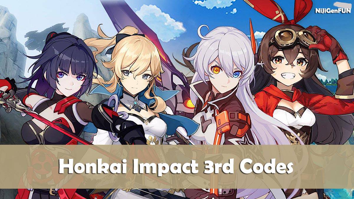 Honkai Impact 3rd 2022.06 Codes cadeaux Codes de remboursement